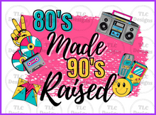Load image into Gallery viewer, 80S Made Me 90S Raised Full Color Transfers