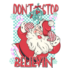 Load image into Gallery viewer, Dont Stop Believing Full Color Transfers
