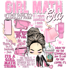 Load image into Gallery viewer, Girl Math - Pocket Available Seperate Full Color Transfers