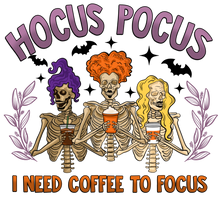 Load image into Gallery viewer, Hocus Pocus I Need To Focus Full Color Transfers