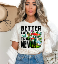 Load image into Gallery viewer, Better Late Than Never Full Color Transfers