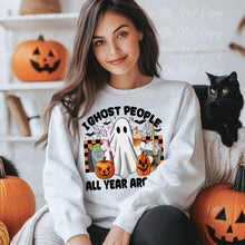 Load image into Gallery viewer, I Ghost People All Year Around Full Color Transfers