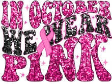 Load image into Gallery viewer, In October We Wear Pink Faux Sequins Full Color Transfers