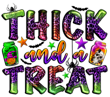 Load image into Gallery viewer, Thick And A Treat Full Color Transfers