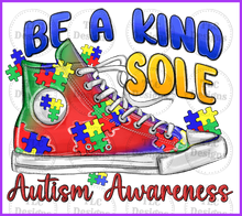 Load image into Gallery viewer, Be A Kind Sole Autism Awareness Full Color Transfers