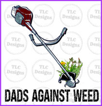 Load image into Gallery viewer, Dad Against Weed Full Color Transfers