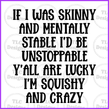 Load image into Gallery viewer, If I Was Skinny Full Color Transfers