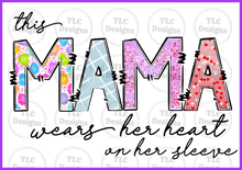 Load image into Gallery viewer, Mama- Wear Your Heart On Sleeves- 6 Hearts Included (3.5) Full Color Transfers