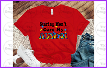 Load image into Gallery viewer, Staring Wont Cure My Autism Full Color Transfers