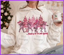 Load image into Gallery viewer, Thats It I Am Not Going All Pink Full Color Transfers