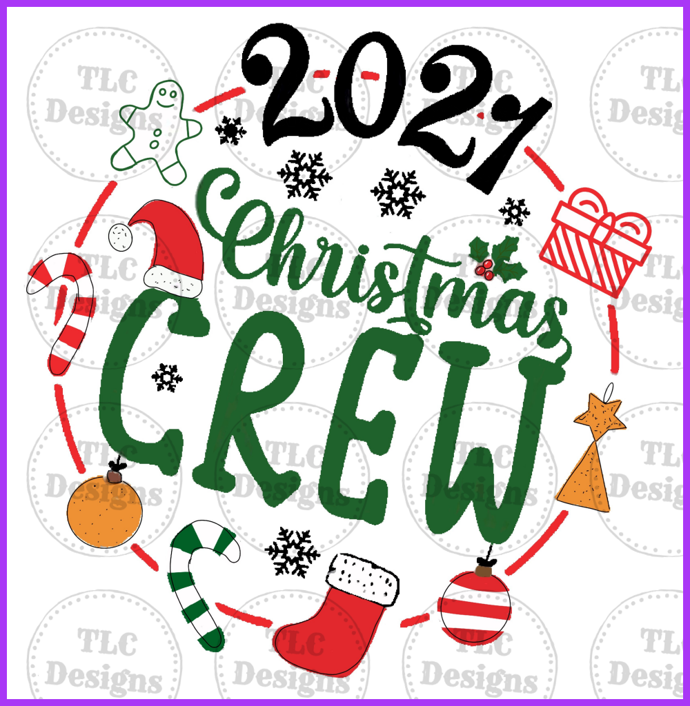 2021 Christmas Crew Full Color Transfers
