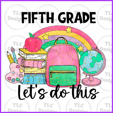 5Th Grade Lets Do This Full Color Transfers