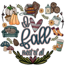 Load image into Gallery viewer, I Love Fall Most Of All Full Color Transfers
