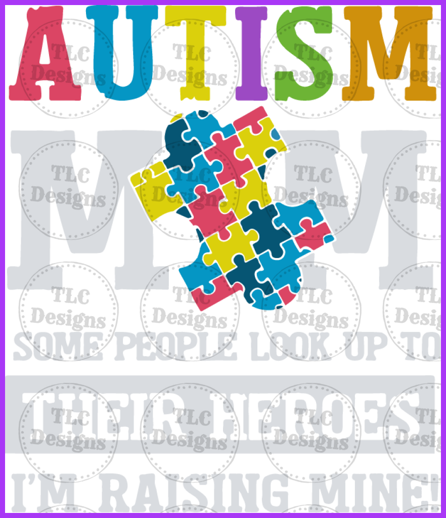 Autism Mom Full Color Transfers