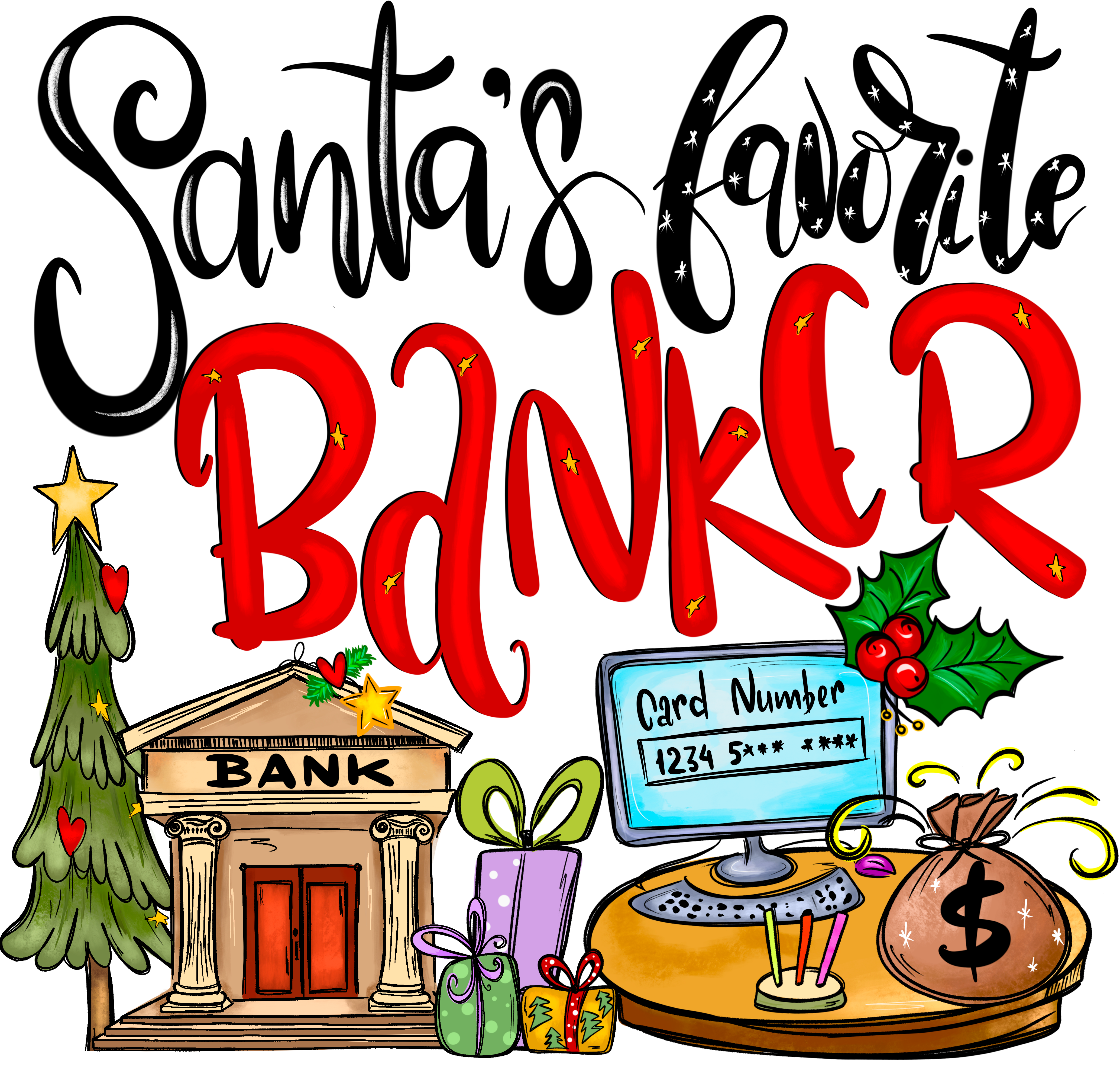 Santa's Favorite Banker – TLC Designs and Customs, LLP