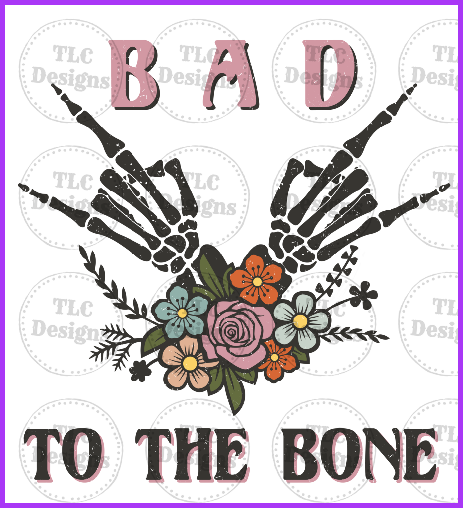 Bad To The Bone Full Color Transfers