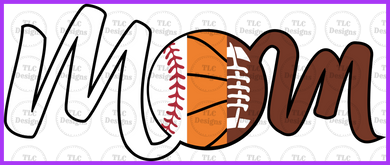Baseball Basketball And Football Mom Full Color Transfers