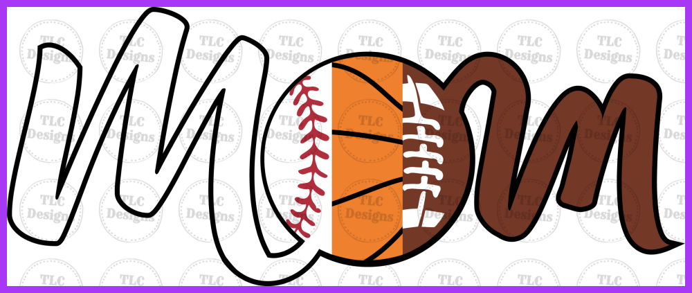 Baseball Basketball And Football Mom Full Color Transfers