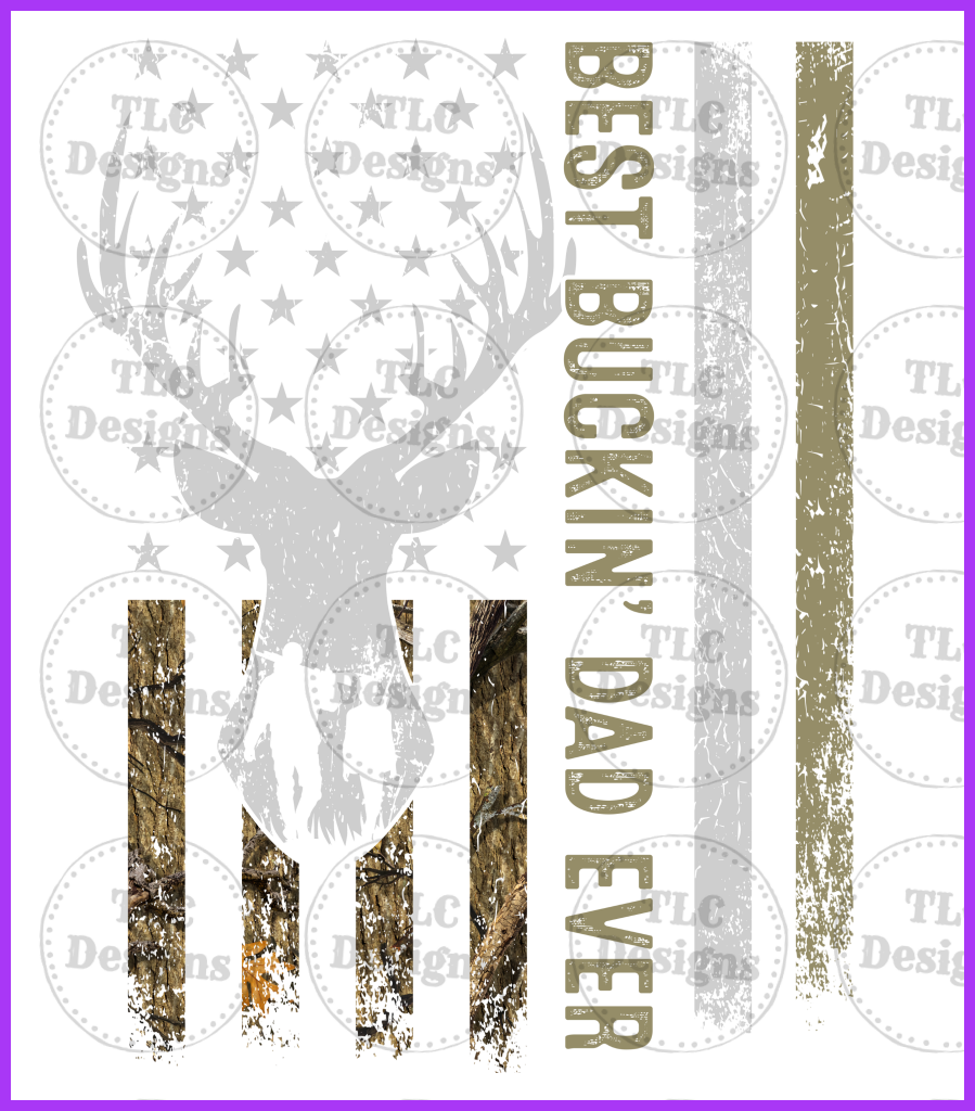 Best Buckin Dad Ever Full Color Transfers