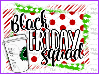 Black Friday Squad Full Color Transfers