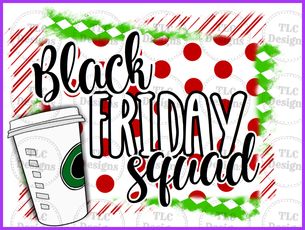 Black Friday Squad Full Color Transfers
