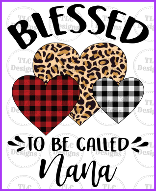 Blessed To Be Called Nana Full Color Transfers