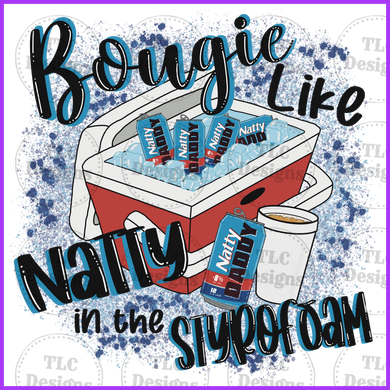 Bougie Like Natty In Styrofoam Full Color Transfers