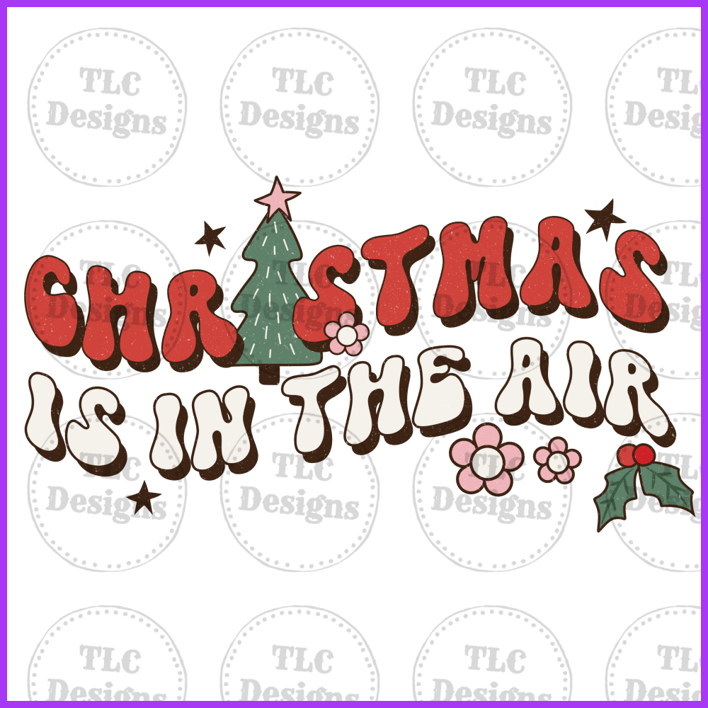 Christmas Is In The Air Full Color Transfers