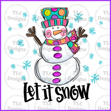 Colorful Snowman Let It Snow Full Color Transfers