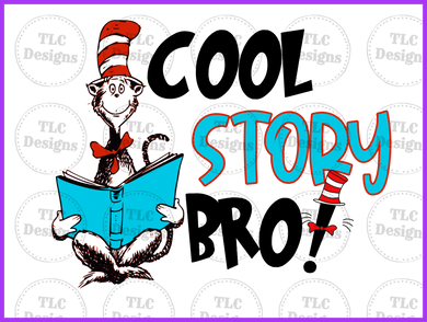 Cool Story Bro Full Color Transfers