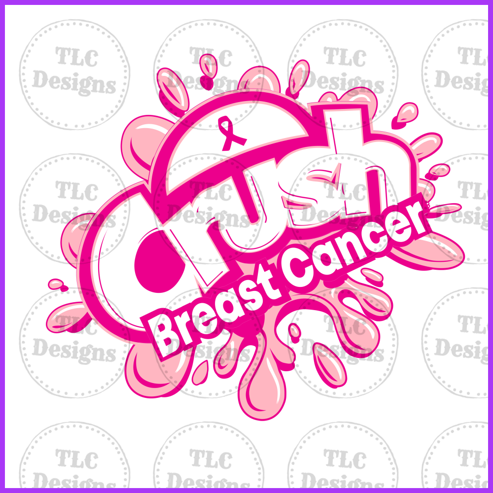 Crush Breast Cancer TLC Designs and Customs, LLP