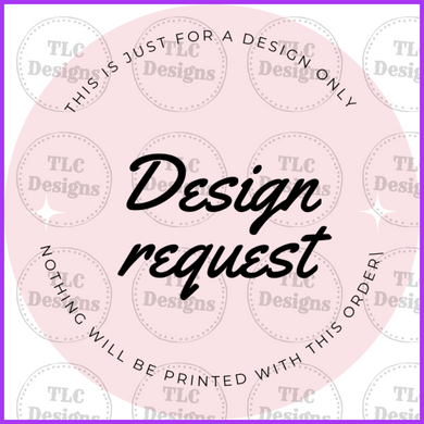 Custom Digital Design Only Request -No Printing With This Order One Apparel & Accessories