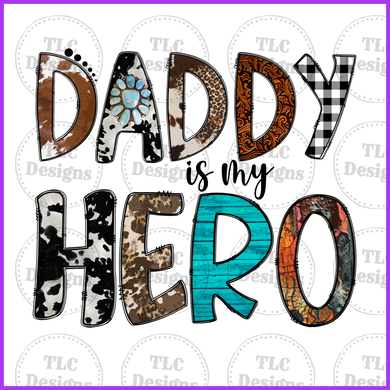 Dad Is My Hero Full Color Transfers