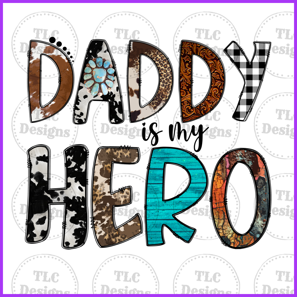 Dad Is My Hero Full Color Transfers