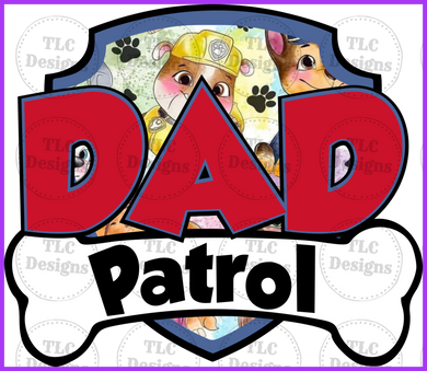 Dad Patrol Full Color Transfers