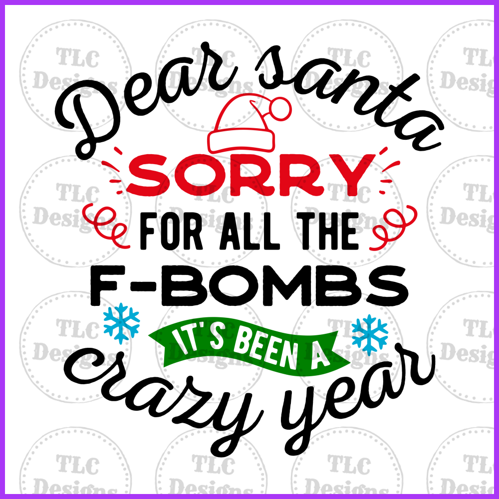 Dear Santa Sorry Full Color Transfers