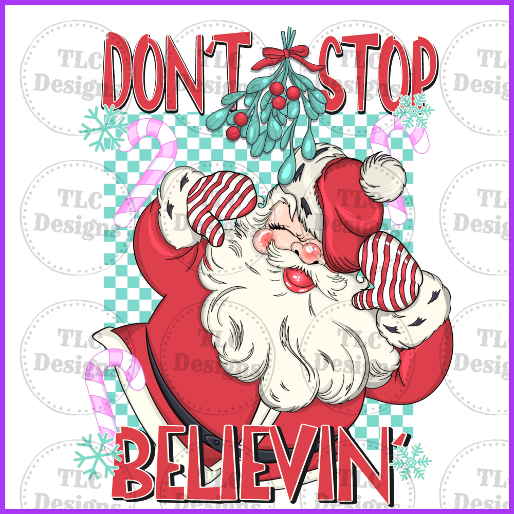 Dont Stop Believing Full Color Transfers