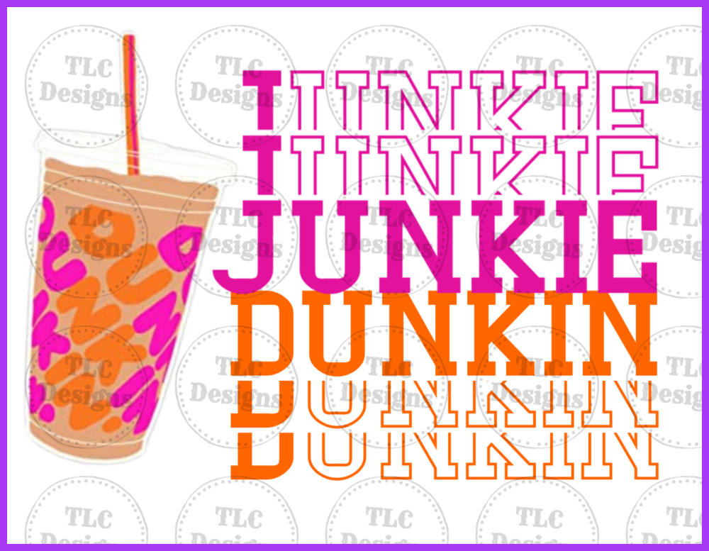 Dunkin Junkie Full Color Transfers