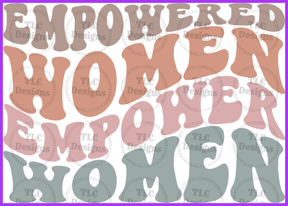 Empowered Women Empower Full Color Transfers