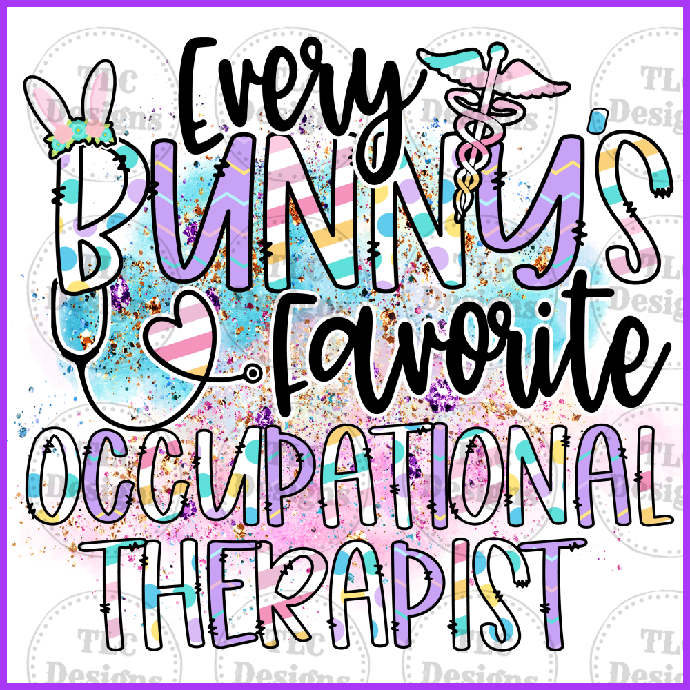 Every Bunnys Favorite Occupational Therapist Full Color Transfers