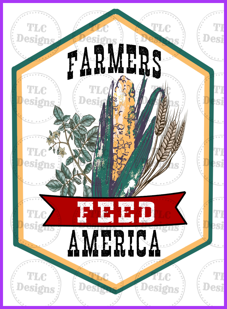 Farmers Feed America Full Color Transfers