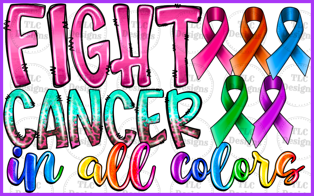 Fight Cancer In All Colors Full Color Transfers