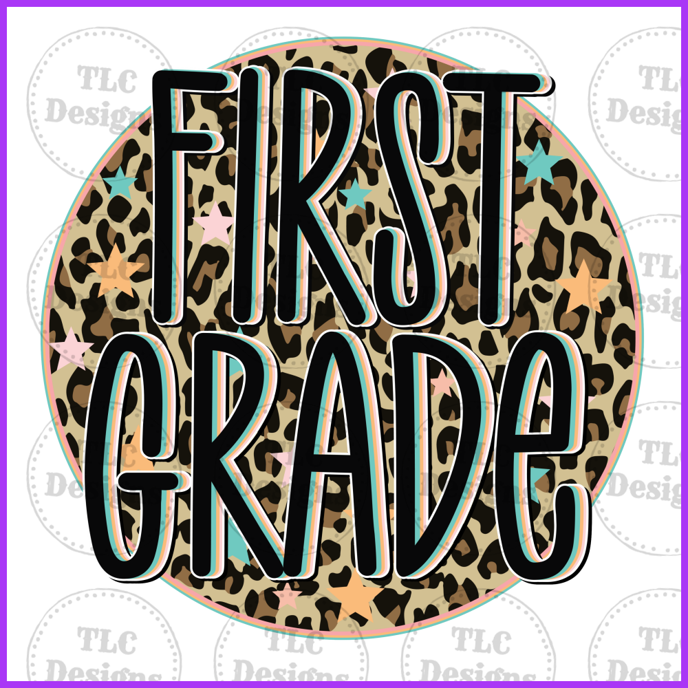First Grade Leopard- Have Available K-5Th Grade Full Color Transfers