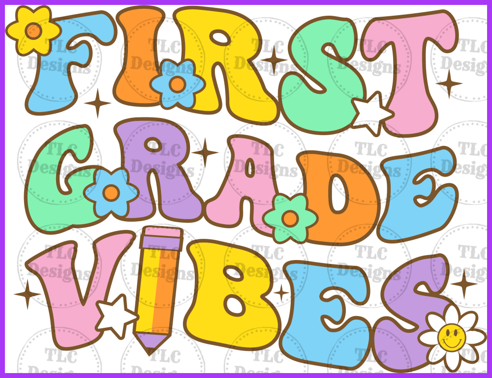 First Grade Vibes- Can Do Any Grade Just Add In Notes Full Color Transfers
