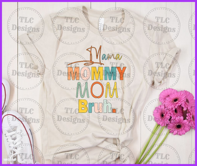 Fun Mom Bruh Full Color Transfers