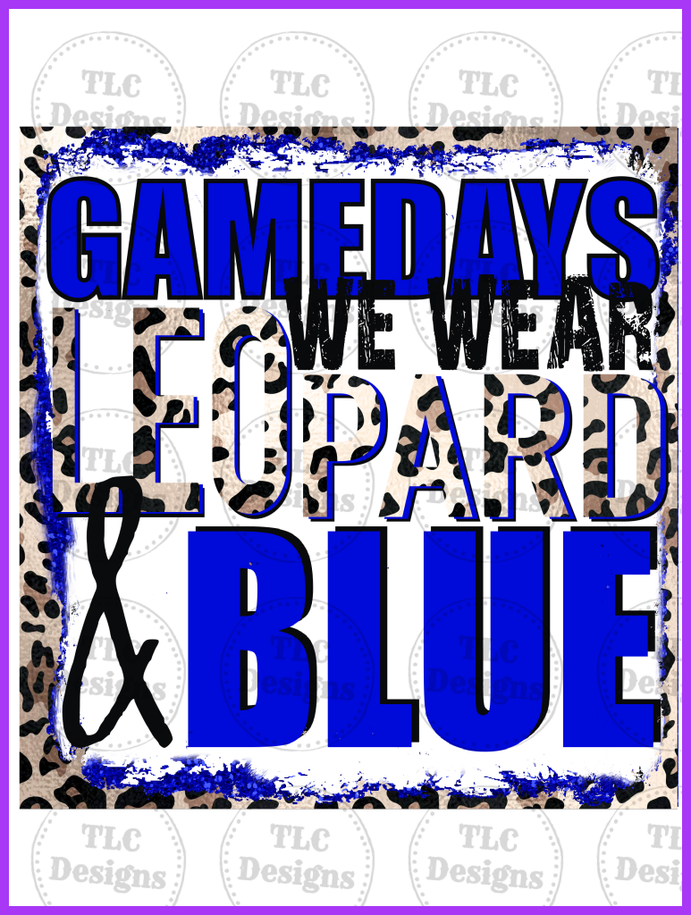 Gamedays We Wear...leopard And Blue Full Color Transfers