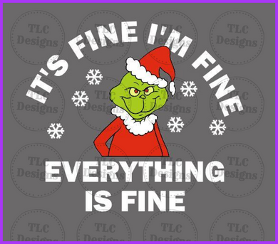Grinch I Am Fine Full Color Transfers