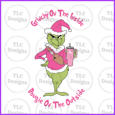 Grinch On The Inside Bougie Outside Full Color Transfers