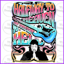 Load image into Gallery viewer, Halfway To Heaven And Hell Full Color Transfers
