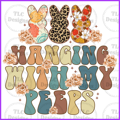 Hanging With My Peeps - Retro Full Color Transfers